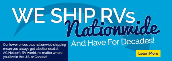 We Ship RVs Nationwide- And Have For Decades!