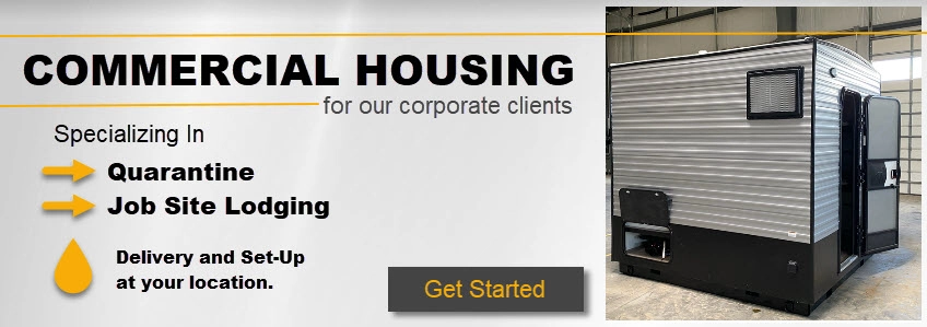 Commercial Housing for our Corporate Clients: Specializing in Quarantine & Job Site Lodging